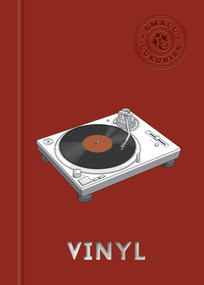 Small Luxuries: Vinyl by Ken Micallef, 9798317900878