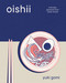 Oishii (Everyday Japanese Food Made Simple) by Yuki Gomi, 9798317900892