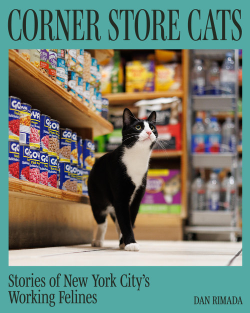 Corner Store Cats (Stories of New York City's Working Felines) by Dan Rimada, 9798317901585