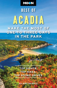 Moon Best of Acadia (Make the Most of One to Three Days in the Park) - 9798886472165 by Hilary Nangle, Moon Travel Guides, 9798886472165