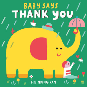 Baby Says Thank You by Hsinping Pan, Hsinping Pan, 9798897080670