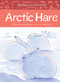 Animals Illustrated: Arctic Hare by Monica Ittusardjuat, Hwei Lim, 9781772276589