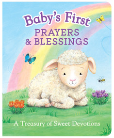 Baby's First Prayers & Blessings: A Treasury of Sweet Devotions by Cee Biscoe, Cottage Door Press, 9798890196064
