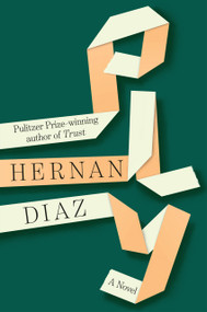 Ply (A Novel) by Hernan Diaz, 9780593719541