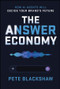 The Answer Economy (How AI Agents Will Decide Your Brand's Future) by Pete Blackshaw, 9781394432592