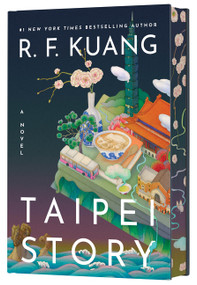 Taipei Story (Deluxe Limited Edition) (A Novel) - 9780063473744 by R. F. Kuang