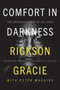 Comfort in Darkness (The Invisible Power of Jiu Jitsu) - 9780063343030 by Rickson Gracie, Peter Maguire, 9780063343030