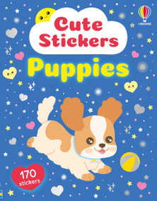 Cute Stickers Puppies by Kate Nolan, Daniela Massironi, 9781836054849