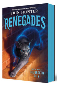 Renegades #2: The Broken City by Erin Hunter, 9780063449572