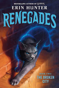 Renegades #2: The Broken City - 9780063449589 by Erin Hunter, 9780063449589