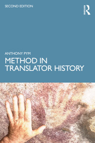 Method in Translator History by Anthony Pym, 9781041239161