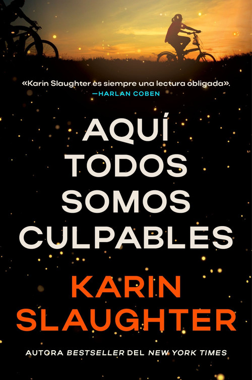 Aquí todos somos culpables (We Are All Guilty Here (Spanish edition)) by Karin Slaughter, 9780063509948
