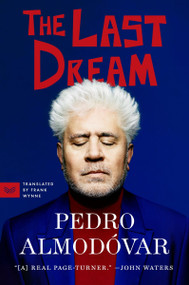 The Last Dream - 9780063349759 by Pedro Almodóvar, Frank Wynne, 9780063349759