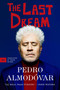 The Last Dream - 9780063349759 by Pedro Almodóvar, Frank Wynne, 9780063349759
