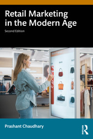 Retail Marketing in the Modern Age by Prashant Chaudhary, 9781041336662