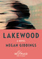 Lakewood (Nomad Edition) (A Novel) - 9780063569027 by Megan Giddings, 9780063569027