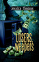 Losers, Weepers by Jessica Thomas, 9781594931277