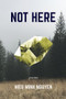 Not Here by Hieu Nguyen, 9781566895095
