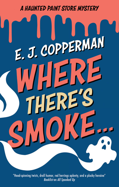 Where There's Smoke . . . by E.J. Copperman, 9781448320448