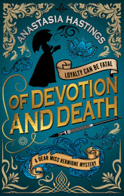 Of Devotion and Death by Anastasia Hastings, 9781448320141