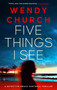 Five Things I See by Wendy Church, 9781448321407