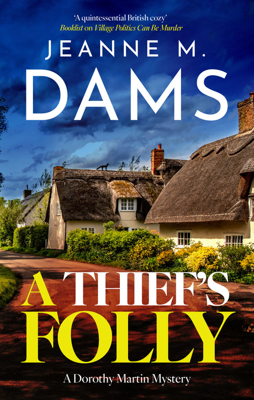 A Thief's Folly by Jeanne M. Dams, 9781448320592