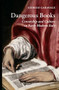 Dangerous Books (Censorship and Culture in Early Modern Italy) by Frank Gordon, Giorgio Caravale, 9789004756113