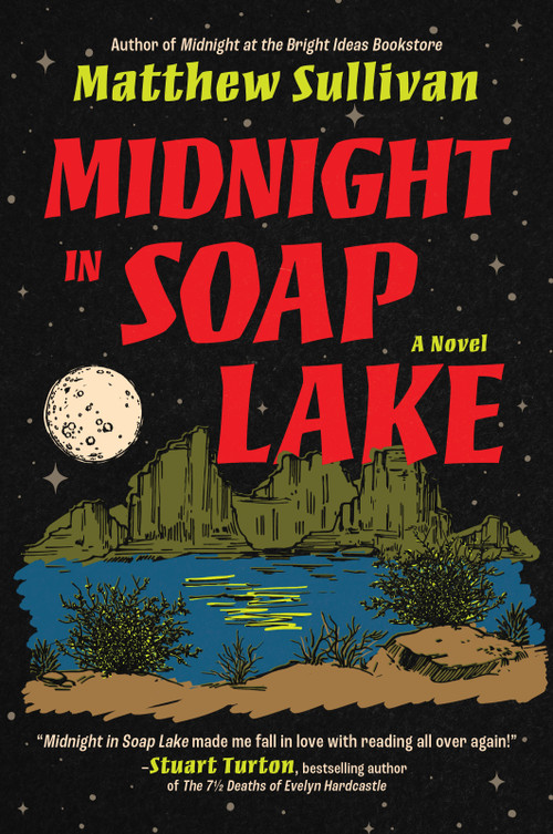 Midnight in Soap Lake (A Novel) - 9781335001467 by Matthew Sullivan