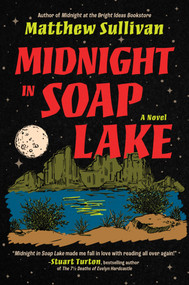 Midnight in Soap Lake (A Novel) - 9781335001467 by Matthew Sullivan