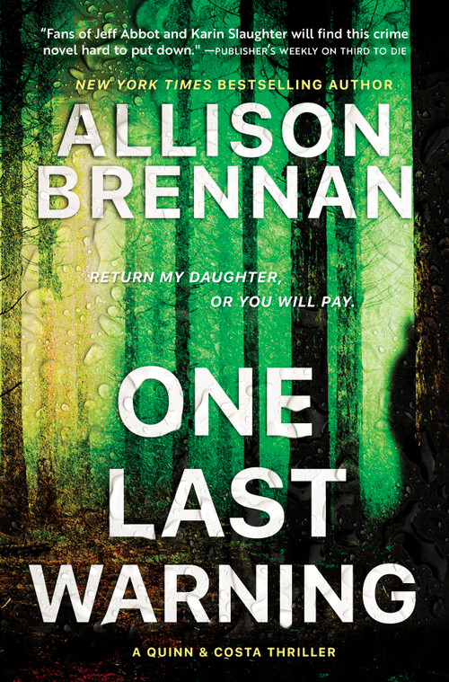 One Last Warning (A Quinn & Costa Thriller) by Allison Brennan, 9781335001818