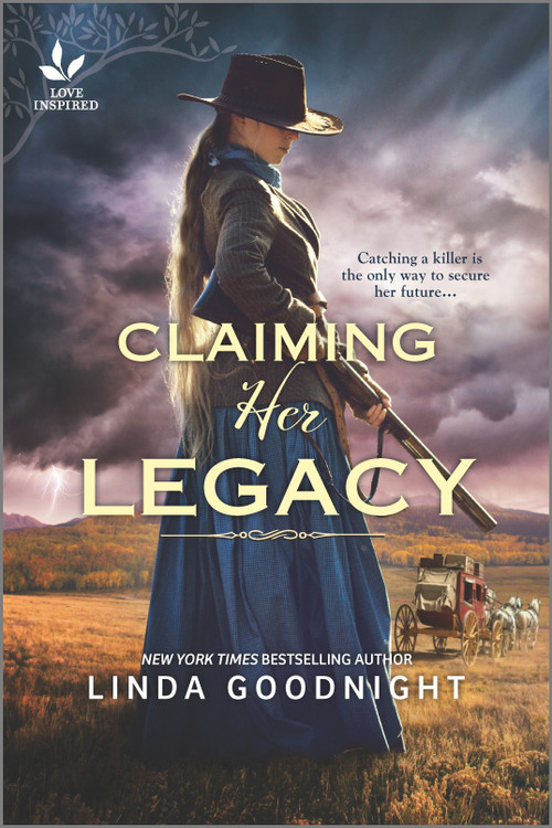 Claiming Her Legacy (A Western Historical Novel) by Linda Goodnight, 9781335418760