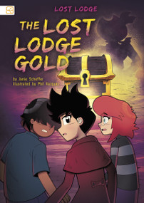 The Lost Lodge Gold by Janie Scheffer, Phil Vazquez, Kuromo San, 9798875270857