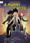 A Mummy in the Attic - 9798875270642 by Courtney Lee, Phil Vazquez, 9798875270642