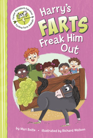 Harry's Farts Freak Him Out by Mari Bolte, Richard Watson, 9798875274169