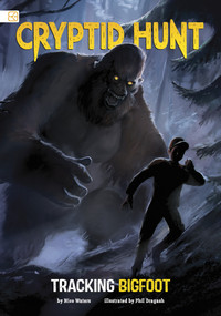 Tracking Bigfoot - 9798875273506 by Phil Dragash, Nico Waters, 9798875273506