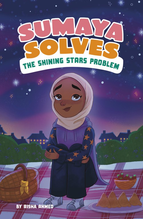 Sumaya Solves the Shining Stars Problem - 9798875275838 by Aisha Ahmed, Hamnah Rizwan, 9798875275838