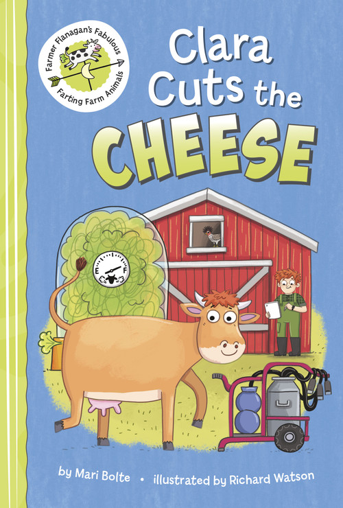 Clara Cuts the Cheese by Mari Bolte, Richard Watson, 9798875274244