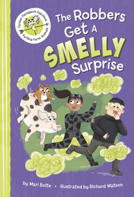 The Robbers Get a Smelly Surprise by Mari Bolte, Richard Watson, 9798875274329