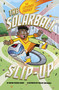 The Solarball Slip-Up by Bryan Patrick Avery, Vincent Batignole, 9798875278990