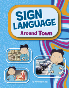 Sign Language Around Town - 9798875278204 by Kathryn Clay, Michael Reid, 9798875278204