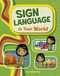 Sign Language in Your World - 9798875278280 by Daniel Griffo, Kathryn Clay, 9798875278280