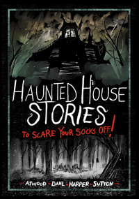 Haunted House Stories to Scare Your Socks Off! - 9798875280597 by Andi Espinosa, Michael Dahl, Megan Atwood, Laurie S. Sutton, Benjamin Harper, 9798875280597