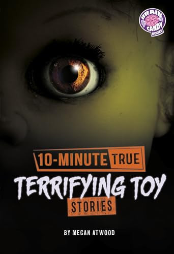 10-Minute True Terrifying Toy Stories - 9798875281556 by Megan Atwood
