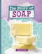 The Story of Soap - 9798875284182 by Gloria Koster, 9798875284182
