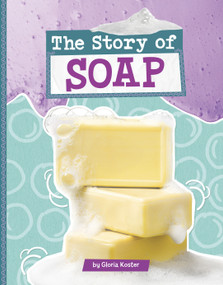 The Story of Soap - 9798875284182 by Gloria Koster, 9798875284182