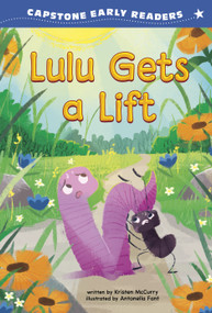 Lulu Gets a Lift by Antonella Fant, Kristen McCurry, 9798875285080