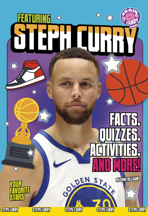 Featuring Steph Curry (Facts, Quizzes, Activities, and More!) - 9798875289392 by Erin Falligant, 9798875289392