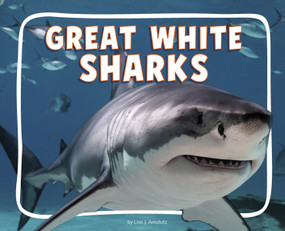 Great White Sharks - 9798875287466 by Lisa J. Amstutz, 9798875287466
