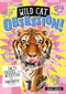 Wild Cat Obsession! (Facts, Quizzes, and Activities About Fantastic Felines) - 9798875289873 by Golriz Golkar