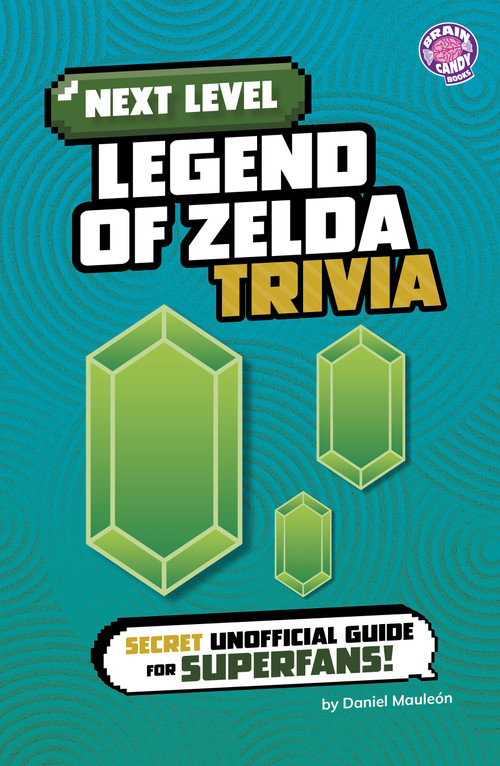 Next Level Legend of Zelda Trivia (Secret Unofficial Guide for Superfans!) - 9798875290091 by Daniel Mauleón, 9798875290091